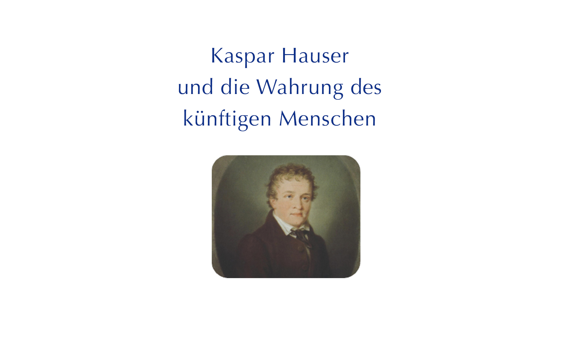 Kaspar Hauser Wesenheit